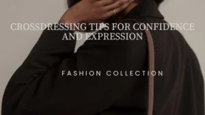crossdressing tips